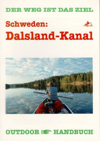 Schweden: Dalsland- Kanal. OutdoorHandbuch