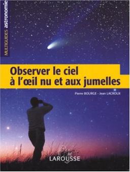 Observer le ciel à l'oeil nu et aux jumelles