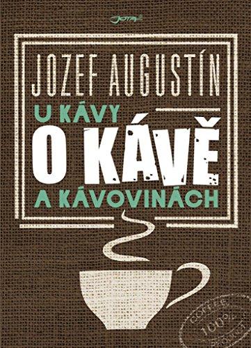 U kávy o kávě a kávovinách (2016)