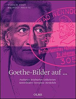 Goethe-Bilder auf Postkarten, Briefmarken, Geldscheinen, Sammelbildern, Stereofotos, Bierdeckeln