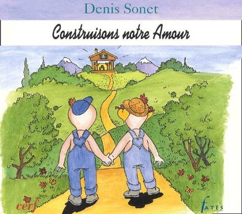 Construisons notre amour