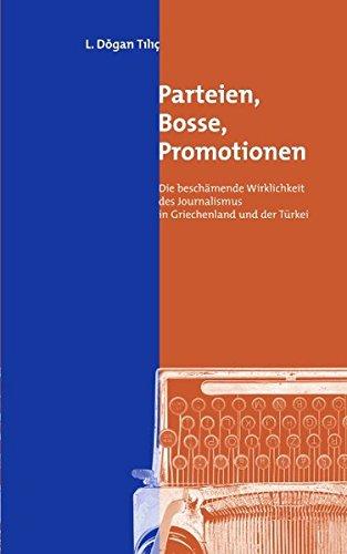 Parteien, Bosse, Promotionen