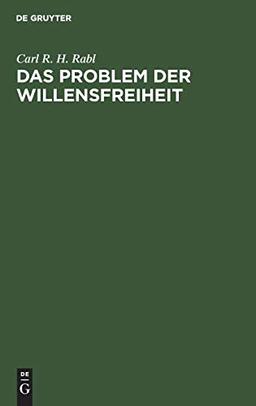 Das Problem der Willensfreiheit: Unter medizinischen und naturwissenschaftlichen Gesichtspunkten