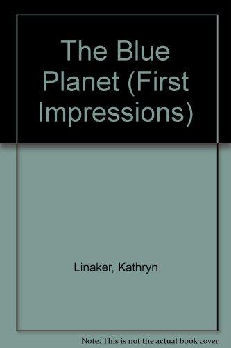 The Blue Planet (First Impressions S.)