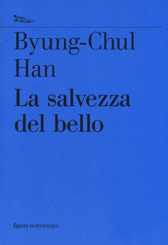 LA SALVEZZA DEL BELLO