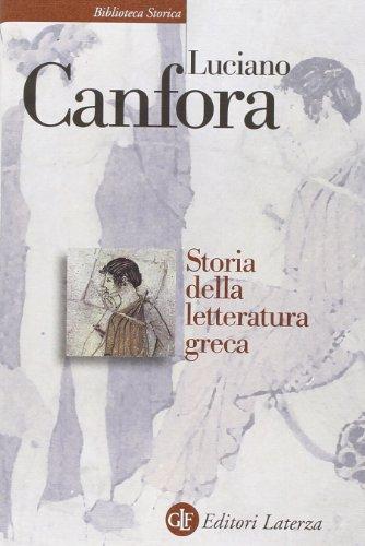 Storia della letteratura greca (Biblioteca storica Laterza)