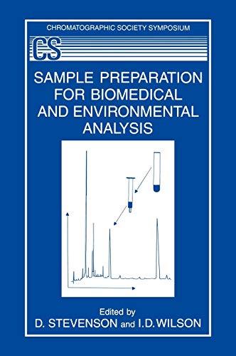 Sample Preparation for Biomedical and Environmental Analysis (The Chromatographic Society Symposium Series)