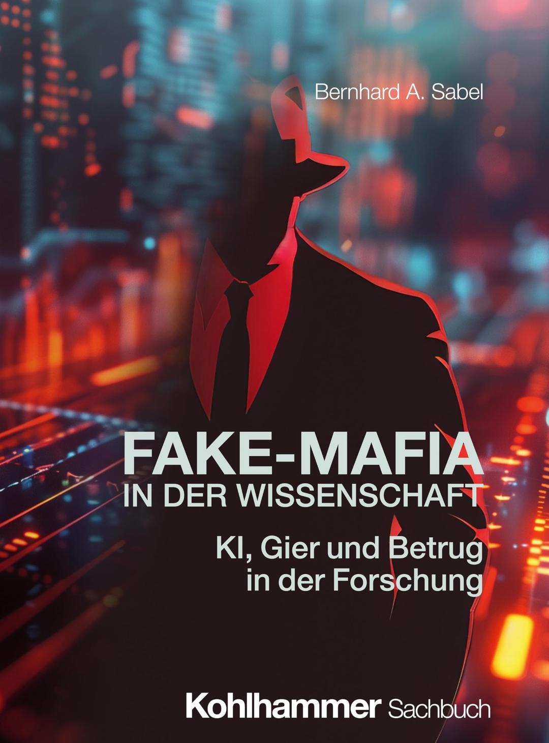 Fake-Mafia in der Wissenschaft: KI, Gier und Betrug in der Forschung