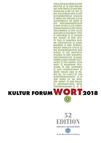 KulturForumWORT: 2018 - Kurzgeschichten und Essais (Edition)