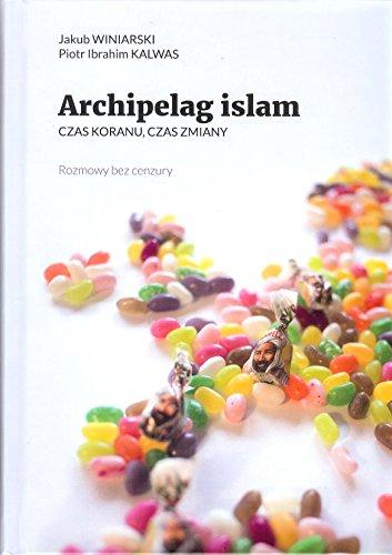 Archipelag islam: Czss Koranu, czas zmiany