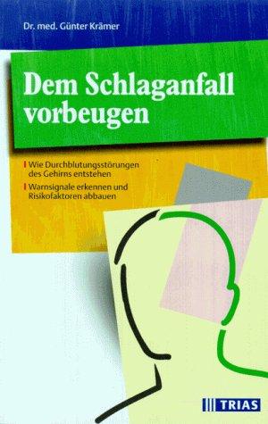 Dem Schlaganfall vorbeugen