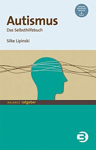 Autismus: Das Selbsthilfebuch (BALANCE Ratgeber)