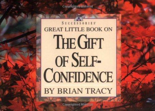 Great Little Book on the Gift of Self-Confidence