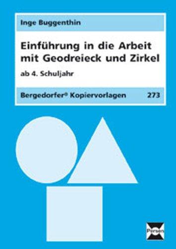 Einführung in die Arbeit mit Geodreieck u. Zirkel: 4. Klasse