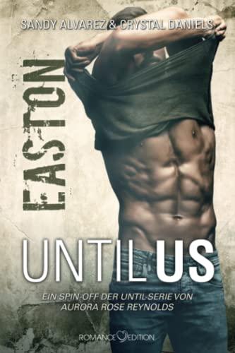 Until Us: Easton (Until Us Reihe, Band 15)