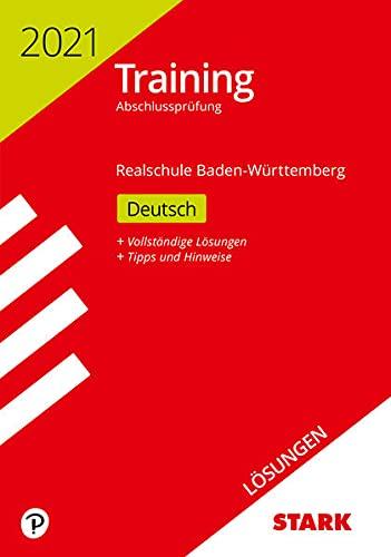 STARK Lösungen zu Training Abschlussprüfung Realschule 2021 - Deutsch - BaWü (STARK-Verlag - Abschlussprüfungen)