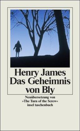 Das Geheimnis von Bly: The Turn of the Screw (insel taschenbuch)