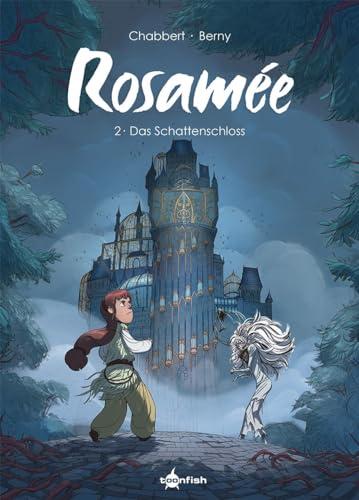 Rosamée. Band 2: Das Schattenschloss