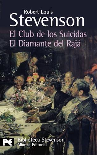 El club de los suicidas; El diamante del Rajá (El libro de bolsillo - Bibliotecas de autor - Biblioteca Stevenson)