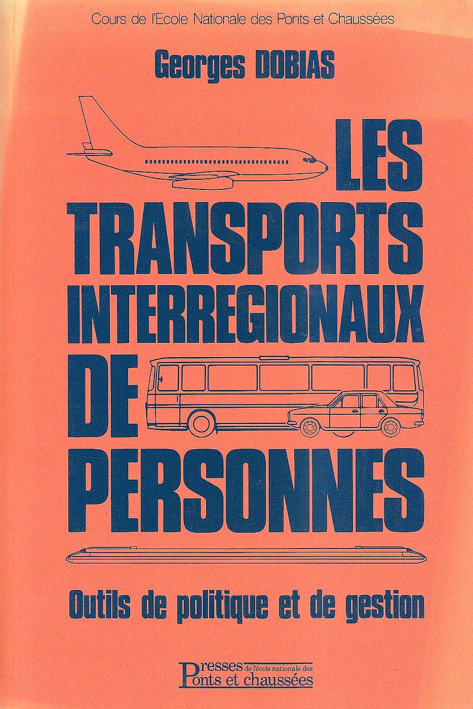 Les Transports interrégionaux de personnes: Outils de politique et de gestion