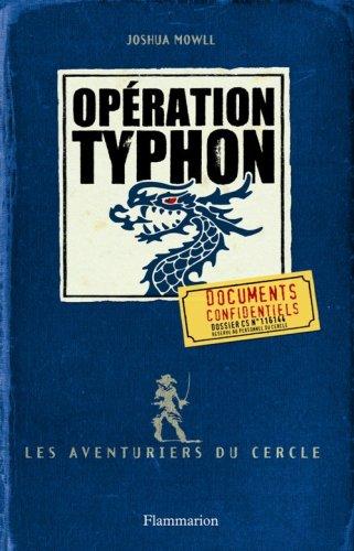 Les aventuriers du cercle. Vol. 2. Opération typhon