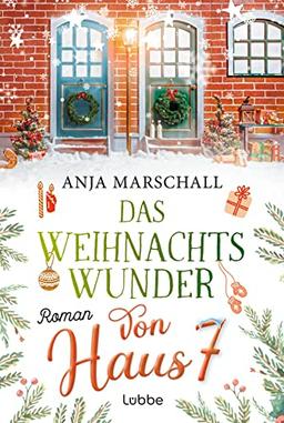 Das Weihnachtswunder von Haus 7: Roman