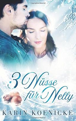 Drei Nüsse für Nelly (Großstadtmärchen)