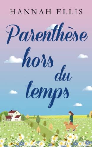 Parenthèse hors du temps (Hope Cove, Band 2)