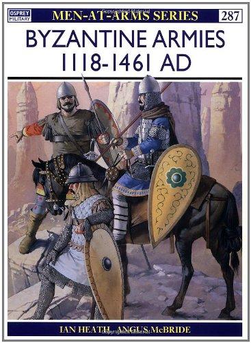 Byzantine Armies AD 1118-1461 (Men-at-Arms)