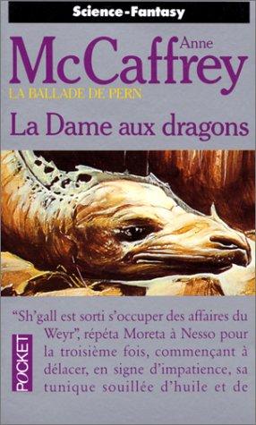 La ballade de Pern. Vol. 4. La dame aux dragons