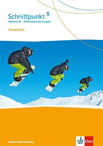 Schnittpunkt Mathematik 5. Differenzierende Ausgabe Baden-Württemberg: Förderheft mit Lösungen Klasse 5 (Schnittpunkt Mathematik. Differenzierende Ausgabe für Baden-Württemberg ab 2015)