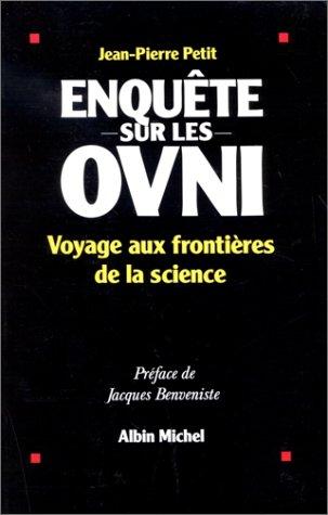 Enquête sur les OVNI : voyage aux frontières de la science