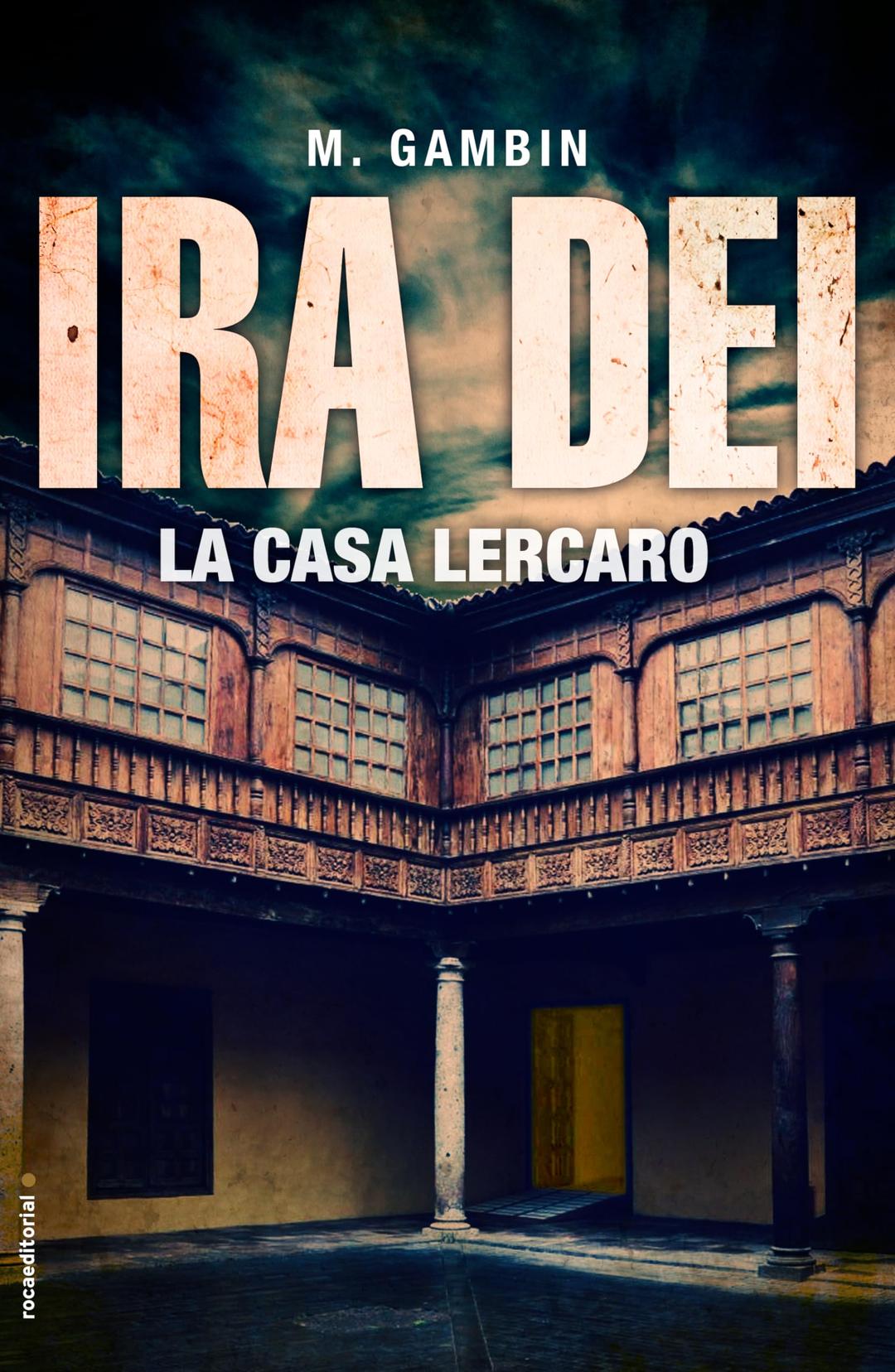 La casa Lercaro (Ira Dei Trilogía / Ira Dei Trilogy)