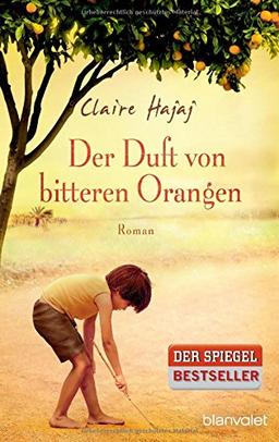 Der Duft von bitteren Orangen: Roman