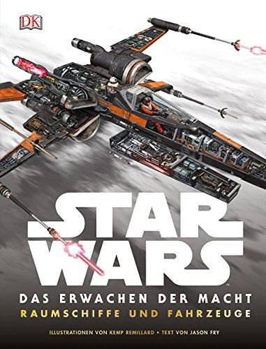 Star Wars(TM) Das Erwachen der Macht. Raumschiffe und Fahrzeuge