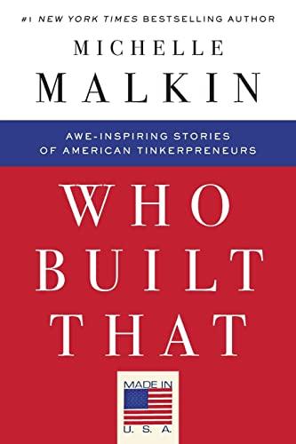 Who Built That: Awe-Inspiring Stories of American Tinkerpreneurs