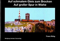 Auf schmalem Gleis zum Brocken, Auf großer Spur in Wiehe