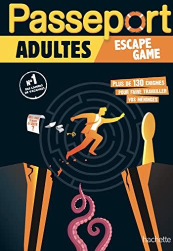 Passeport adultes : escape games : plus 130 énigmes pour faire travailler vos méninges