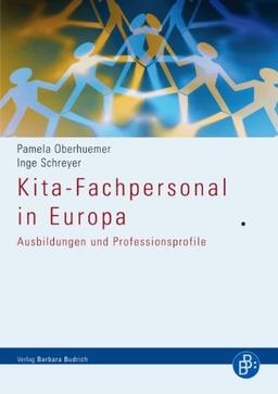 Kita-Fachpersonal in Europa: Ausbildungen und Professionsprofile