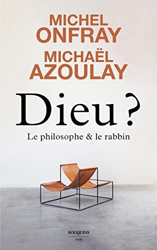 Dieu ? : le philosophe & le rabbin