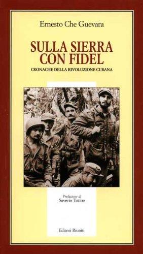 Sulla Sierra con Fidel. Cronache della rivoluzione cubana (Il milione)