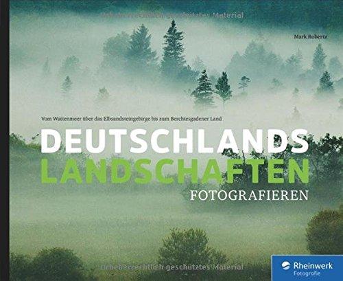 Deutschlands Landschaften fotografieren