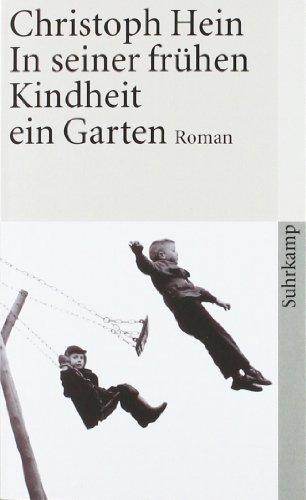 In seiner frühen Kindheit ein Garten: Roman (suhrkamp taschenbuch)