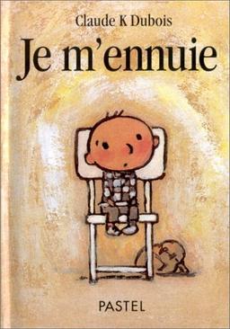 Je m'ennuie