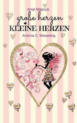 Große Herzen, kleine Herzen