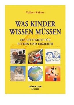 Dumonts Handbuch Was Kinder wissen müssen. Ein Leitfaden für Eltern und Erzieher