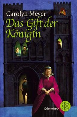 Das Gift der Königin: Historischer Roman