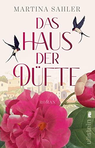 Das Haus der Düfte: Roman | Der große Frauen- und Familienroman über die Parfümstadt Grasse