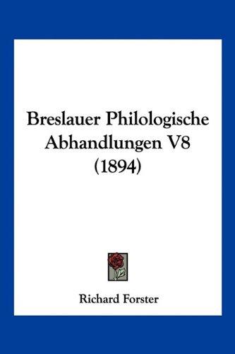 Breslauer Philologische Abhandlungen V8 (1894)