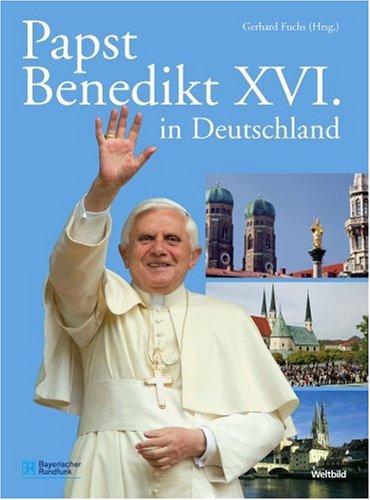 Papst Benedikt XVI. in Deutschland